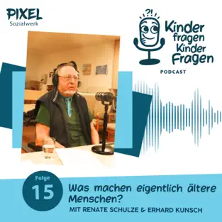 Pixel Kinderpodcast Kinder fragen Kinderfragen an Senioren