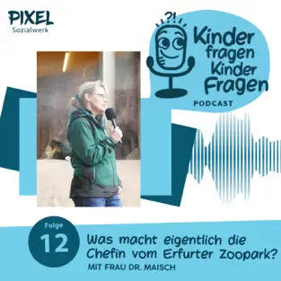 Pixel Kinderpodcast Kinder fragen Kinderfragen an eine Zoodirektorin